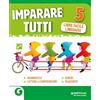 GIUNTI SCUOLA Imparare tutti. Grammatica. Lettura e comprensione. Generi. Riassunto. Libro facile linguaggi. Per la Scuola elementare (Vol. 5)