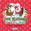 selfpublishing Come Disegnare al Polo Nord Senza Congelarsi:: Imparare a creare personaggi con il proprio stile, Fumetti da completare e colorare, Misteri da risolvere, per bambini dai 6 ai 10 anni