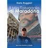 YOUCANPRINT Il Mio Tatuaggio di Maradona