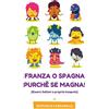 CREATESPACE Franza o Spagna purche' se magna!: Essere italiani a propria insaputa