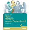 PARAVIA Forse un mattino. Antologia dei Promessi sposi. Per il 1° biennio delle Scuole superiori. Con e-book. Con espansione online