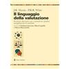 Audino Il linguaggio della valutazione. Strategie discorsive per comunicare giudizi, atteggiamenti ed emozioni