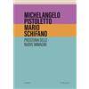 Metilene Michelangelo Pistoletto, Mario Schifano. Preistoria delle nuove immagini