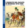 Soldiershop L'esercito del Ducato di Modena 1819-1859: Volume 2: Vol. 2