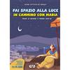 Fai spazio alla luce 3