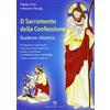 Il Sacramento della confessione (Libro + Quaderno Didattico)