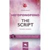 Area51 Publishing Ho'oponopono. The Script: Tecnica guidata