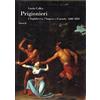 Einaudi Prigionieri. L'Inghilterra, l'Impero e il mondo. 1600-1850