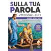 Editrice Shalom Sulla tua parola. Messalino. Letture della messa commentate per vivere la parola di Dio. Marzo aprile 2026