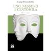 2M Uno, nessuno e centomila
