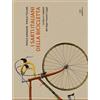 Ediciclo I sarti italiani della bicicletta. Le bici e i telaisti del dopo Fausto Coppi. Ediz. a colori