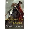 MONDADORI La repubblica dei ladri. The Gentleman Bastard sequence (Vol. 3)