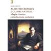 Tipheret Aleister Crowley e gli dei antichi. Magia classica e rivoluzione esoterica