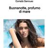 Lulu.com Buonanotte, profumo di mare