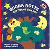 Edizioni del Baldo Buona notte. Chi dorme con me? Ediz. illustrata