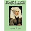 Edizioni Segno Giuliana di Norwich. Le rivelazioni del divino amore
