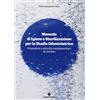 Ariesdue Manuale di igiene e sterilizzazione per lo studio odontoiatrico. Procedure e attività complementari di riordino