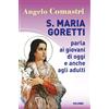 Santa Maria Goretti parla ai giovani di oggi e agli adulti
