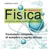 Eventi Scuola Il manabile di fisica. Formulario completo di semplice e rapido utilizzo. Per scuole medie superiori e università. Ediz. per la scuola