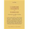 ASTROLABIO UBALDINI Conversazioni con Milton Erickson. Cambiare i bambini e le famiglie (Vol. 3)