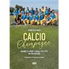 Ultra Calcio Champagne. Quando lo sport è uguale per tutti, ma per davvero