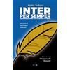 Caosfera Inter per semper. 40 nerazzurri raccontati in rima. Ediz. illustrata