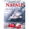 Volontè & Co NATALE A PRIMA VISTA - SPARTITI FACILI PER PIANO DEI GRANDI SUCCESSI DI NATALE