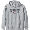 Programmer Gamer Computer Nerd Things I Things I Hate Programmer Gamer Computer Nerd Felpa con Cappuccio