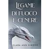 Clara Ann Simons Legame di fuoco e cenere