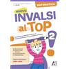Ardea Nuovo invalsi al top! Matematica. Per la Scuola elementare. Ediz. per la scuola (Vol. 2)