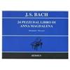 Bèrben 24 pezzi dal libro di Anna Magdalena Bach per pianoforte. Revisori: Montanari-Mezzena