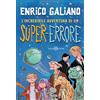 L'incredibile avventura di un super-errore