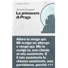 Prospero Editore Le primavere di Praga