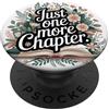 Cute Booktok Book Lover Design Women Gir Just One More Chapter Book Lover Bookish Reading Cottagecore PopSockets PopGrip Adesivo