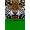CREATESPACE La tigre della malesia