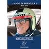 Edizioni SunShine 5 anni di Formula 1 2018-2022. Cronache tecnico-umoristiche