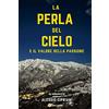 YOUCANPRINT La perla del cielo e il valore della passione