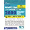 Nld Concorsi Concorso 2600 Ministero della Giustizia assistenti di cancelleria. Quiz commentati per la prova scritta del concorso. Con software di simulazione