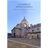 Il Rio La fabbrica di Sant'Andrea. Architettura e storia a Mantova dal XV al XIX secolo
