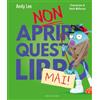 GRIBAUDO Non aprire questo libro mai! Ediz. a colori