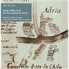 Apogeo Editore Borgo Chilla, da lì ho visto passare la Storia. Memorie, tra guerra e pace, dal quartiere di Adria dove ho vissuto
