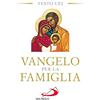 San Paolo Edizioni Vangelo per la famiglia. Testo CEI