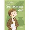 Il Sicomoro La storia di San Domenico Savio