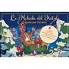 Cose Note Edizioni Le melodie del Natale. Canzoni per chitarra. Partitura