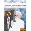 Edizioni Segno La vita di Bruno Cornacchiola e la nascita della Chiesa di S. Maria del Terzo Millennio