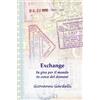 CREATESPACE Exchange: In giro per il mondo in cerca del domani