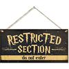 CARISPIBET Restricted Section | Pannelli decorativi divertenti per la casa - Targhe decorative fantasia - Pannelli di benvenuto - 15,2 x 30,5 cm