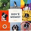 Albi Dov'è Momo? Ediz. a colori