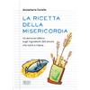 La ricetta della misericordia