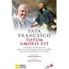 San Paolo Edizioni Totum amoris est. Lettera apostolica nel IV centenario della morte di san Francesco di Sales